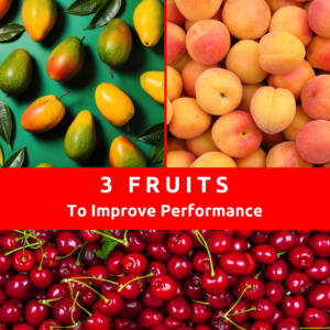 Photo of fruits with title: 3 fruits to improve performance